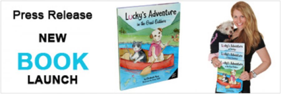 Release of  “Lucky’s Adventure in the Great Outdoors” A New Children’s Book That Teaches The Importance Of Accepting Others, Friendship, Kindness and Teamwork.