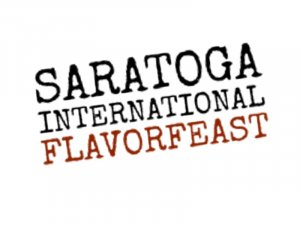 Saratoga Food Fanatic and Network Saratoga Announce the Return of Saratoga International Flavorfeast