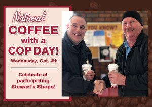 Stewart’s Shops is Partnering with Police Departments across New York State for National Coffee with a Cop Day