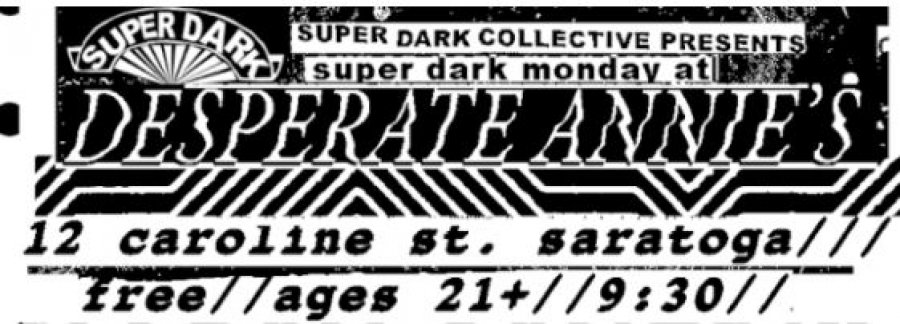 Super Dark Collective, original music Monday nights in Saratoga Springs.
